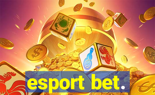 esport bet.